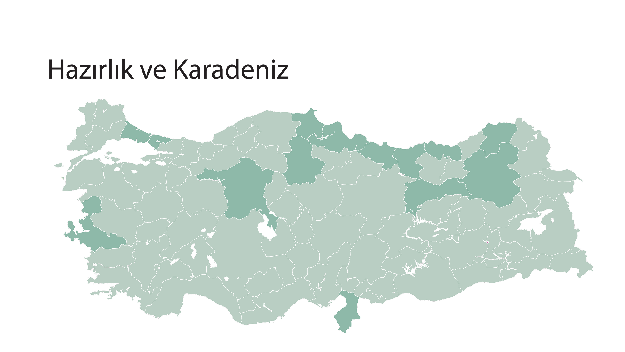Hazırlık ve Karadeniz